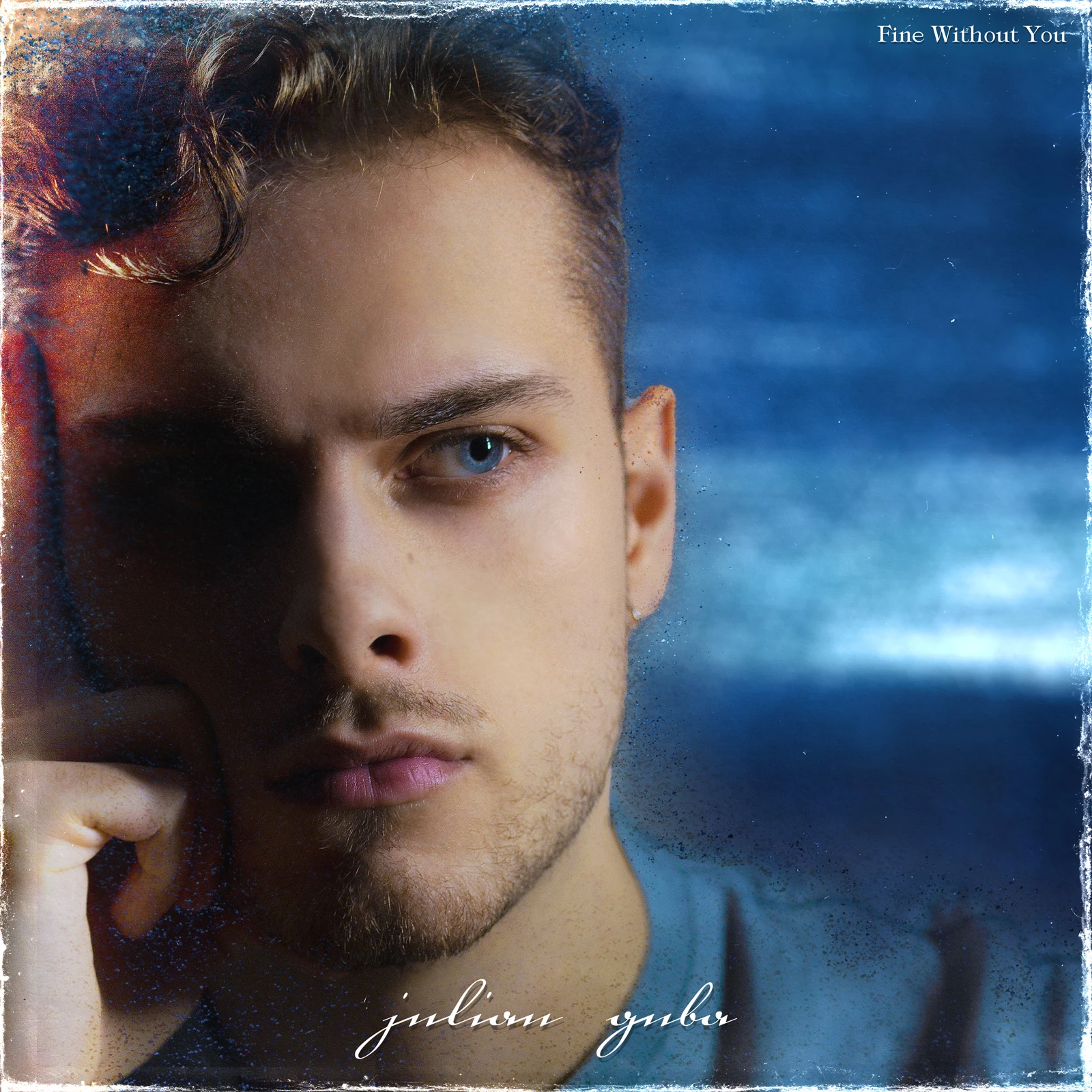 Fine Without You - Julian Guba